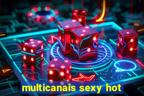 multicanais sexy hot