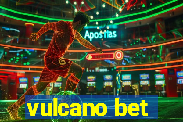 vulcano bet