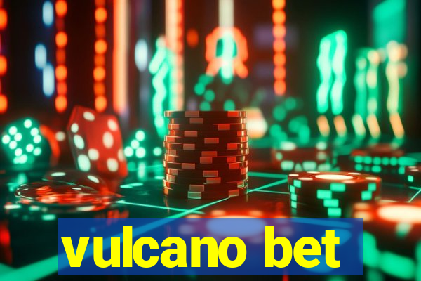 vulcano bet