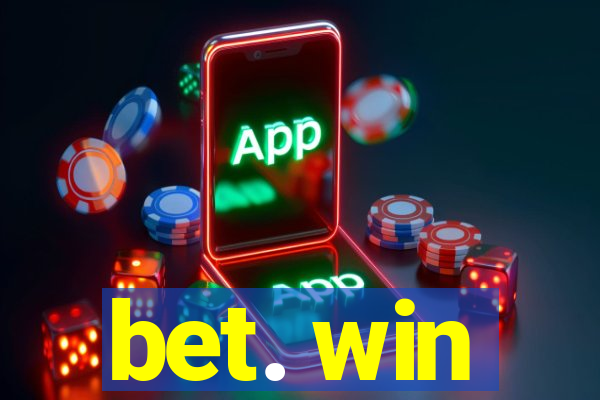 bet. win