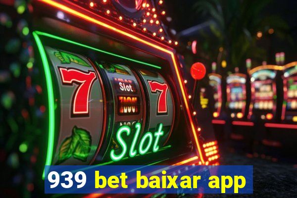 939 bet baixar app