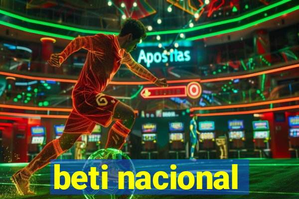 beti nacional