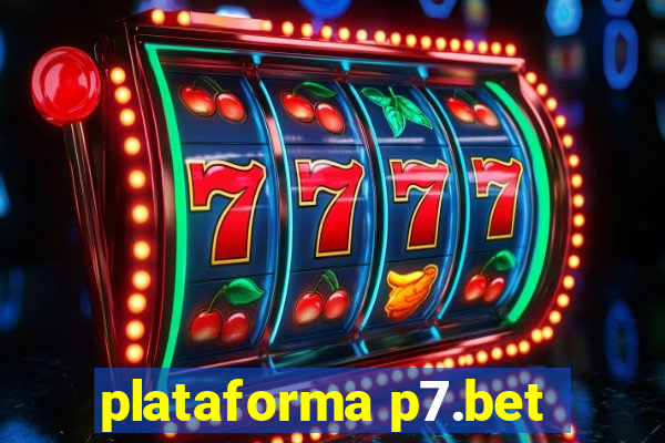 plataforma p7.bet