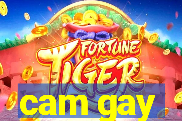 cam gay