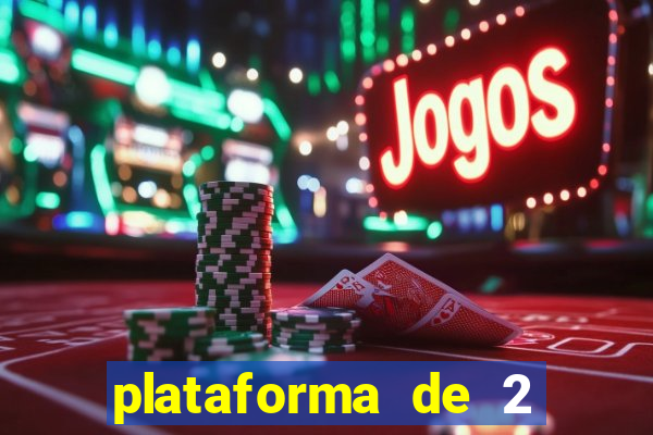 plataforma de 2 reais cassino