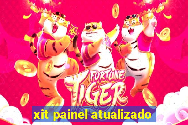 xit painel atualizado