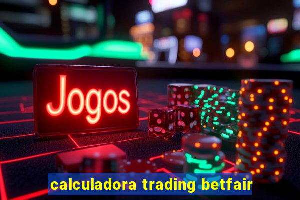 calculadora trading betfair