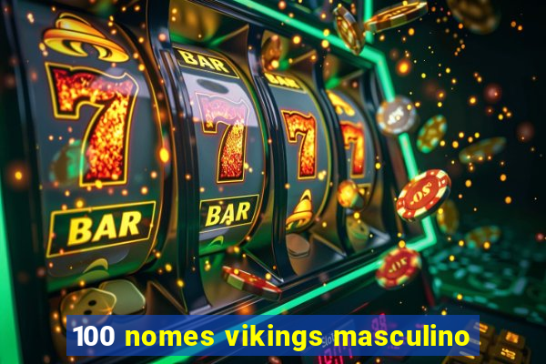 100 nomes vikings masculino