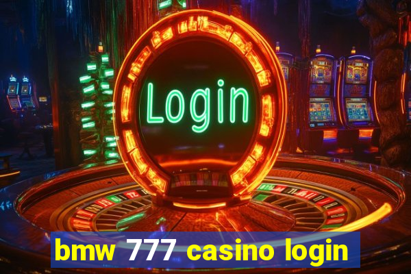 bmw 777 casino login