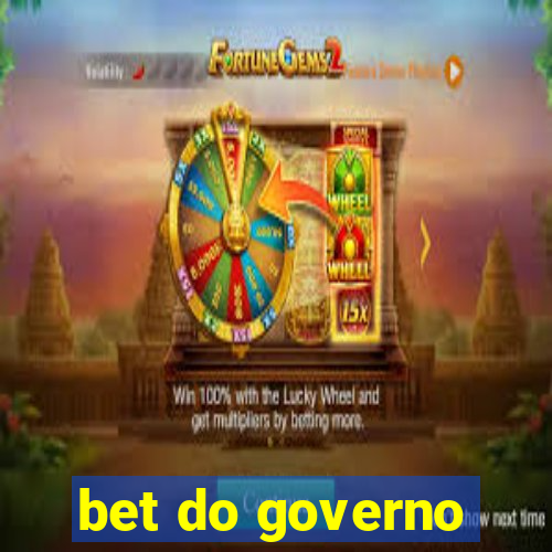 bet do governo