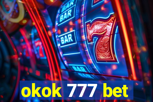 okok 777 bet