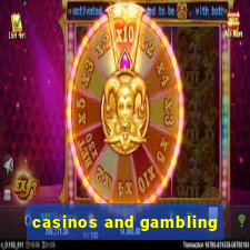 casinos and gambling