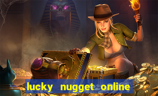 lucky nugget online casino login