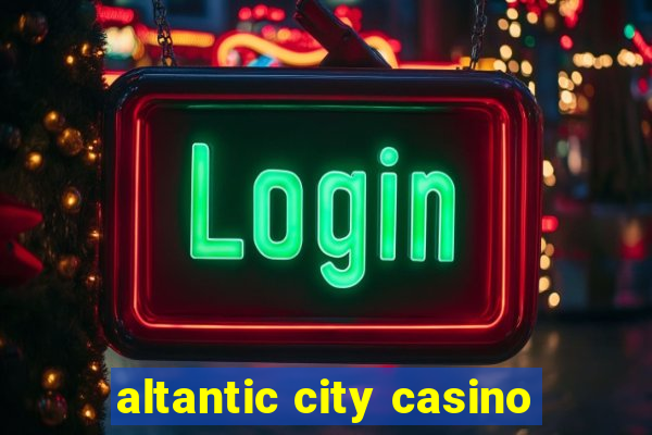 altantic city casino