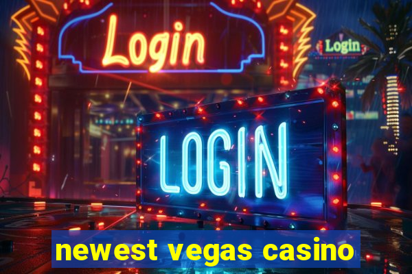 newest vegas casino