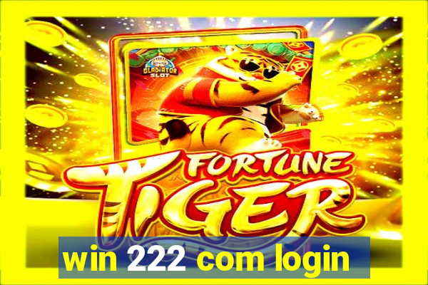 win 222 com login