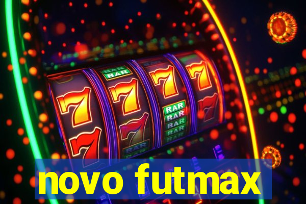 novo futmax