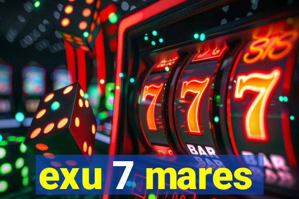 exu 7 mares