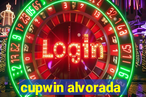 cupwin alvorada