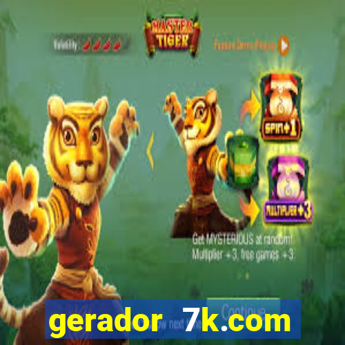 gerador 7k.com fortune tiger