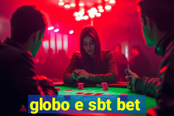 globo e sbt bet