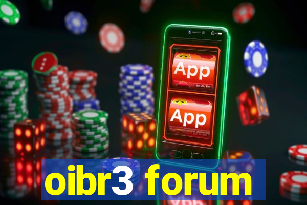 oibr3 forum