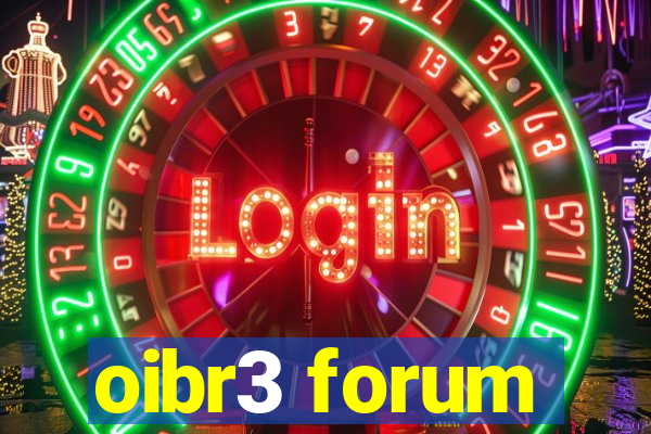 oibr3 forum