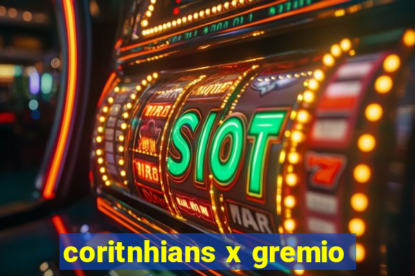 coritnhians x gremio