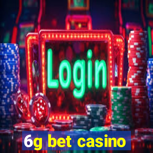 6g bet casino