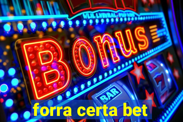 forra certa bet