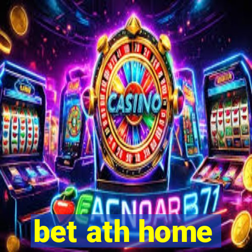 bet ath home