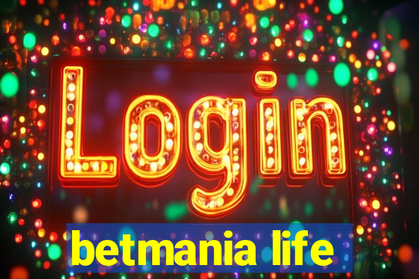 betmania life