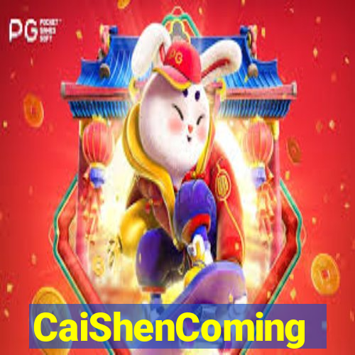 CaiShenComing