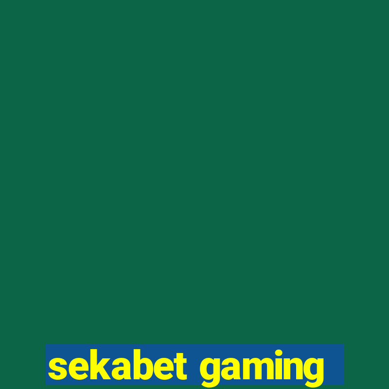 sekabet gaming