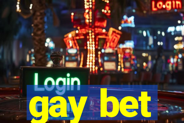 gay bet