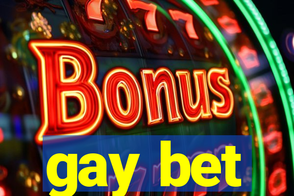 gay bet