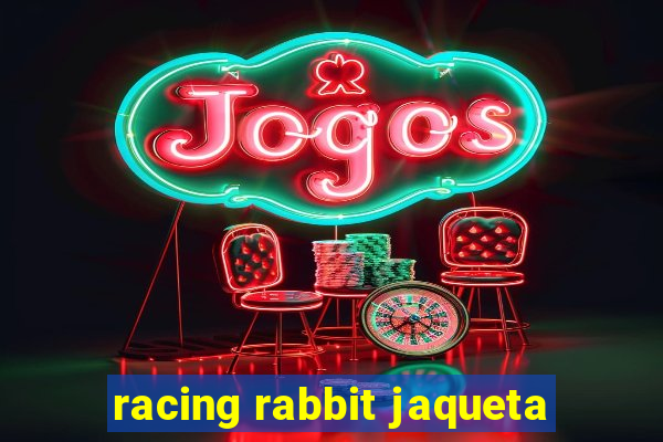 racing rabbit jaqueta