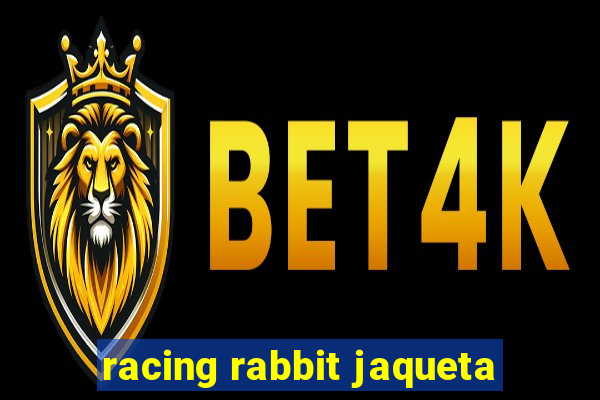 racing rabbit jaqueta