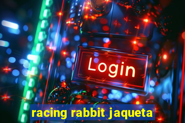 racing rabbit jaqueta