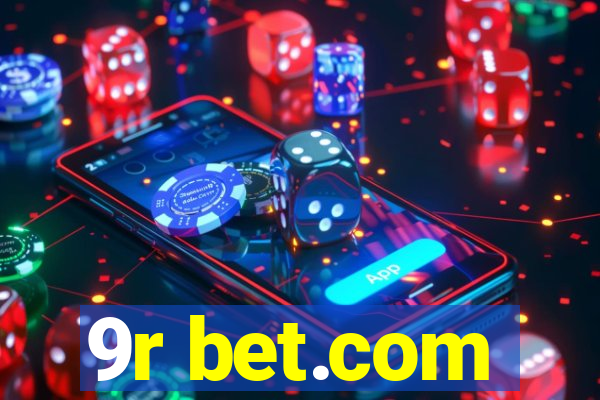 9r bet.com