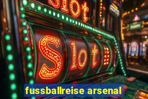 fussballreise arsenal