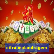 cifra malandragem