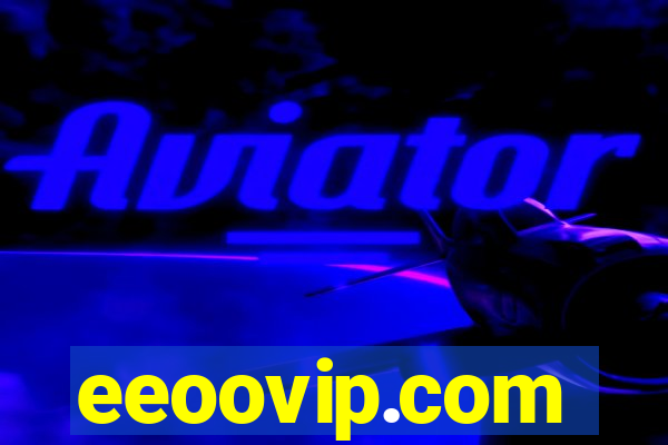 eeoovip.com