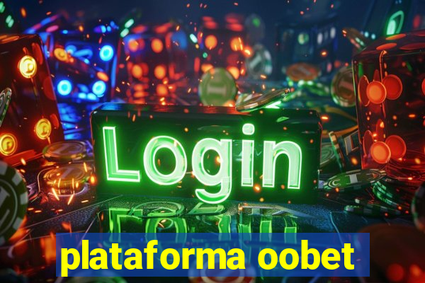 plataforma oobet