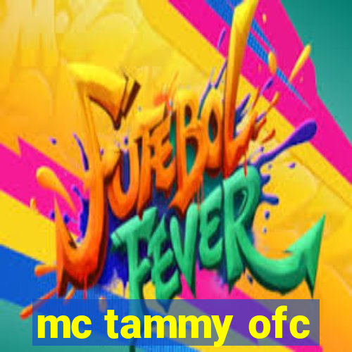 mc tammy ofc