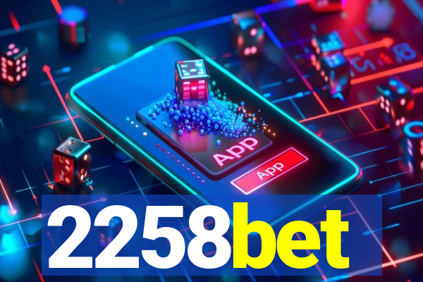 2258bet