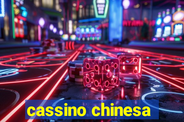 cassino chinesa