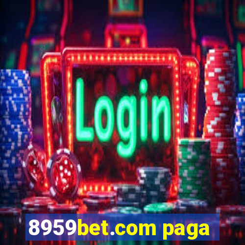 8959bet.com paga