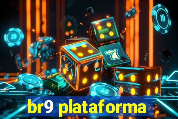 br9 plataforma