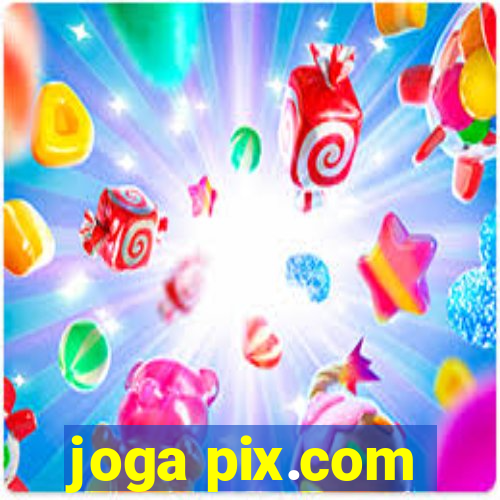 joga pix.com